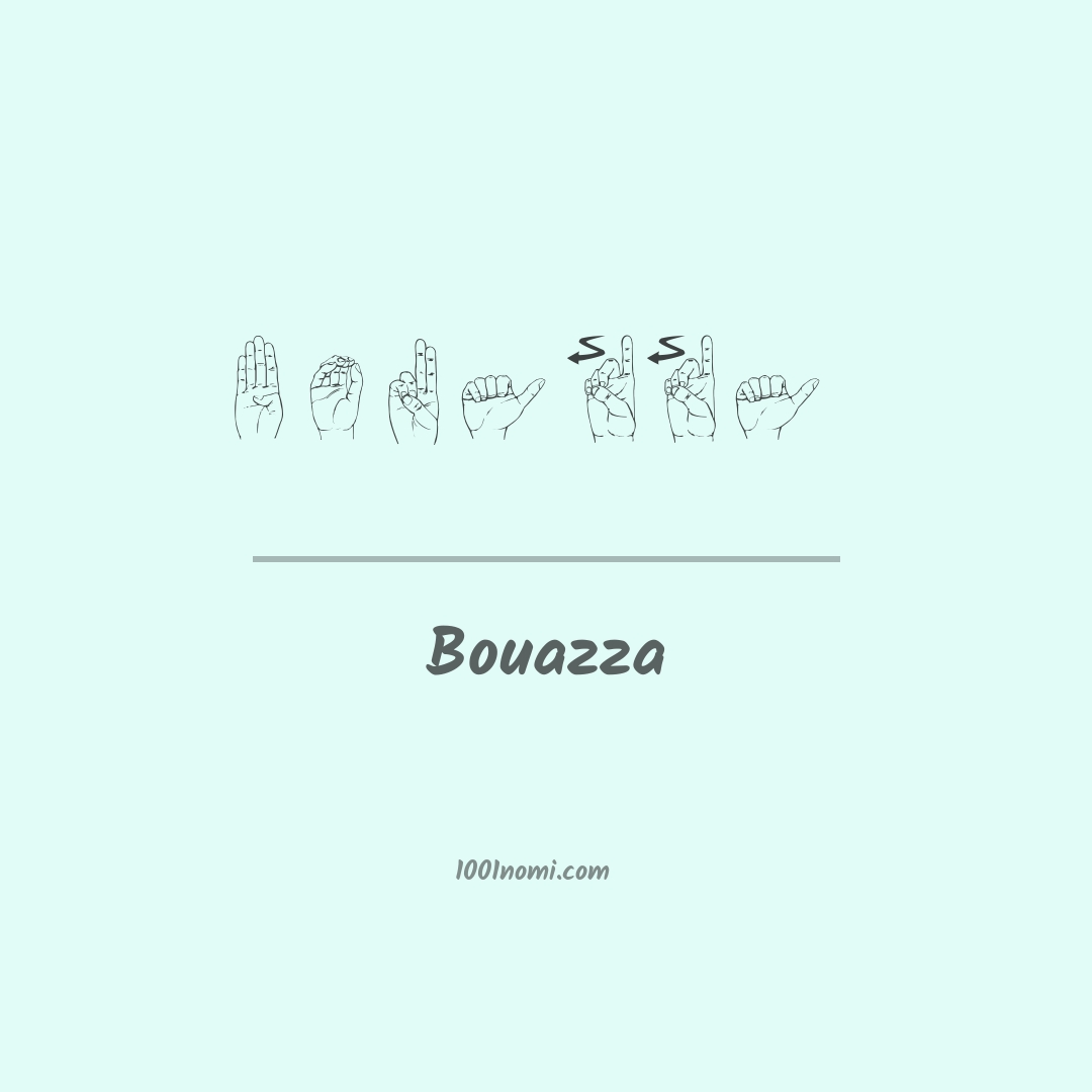 Bouazza nella lingua dei segni Bouazza nella lingua dei segni
