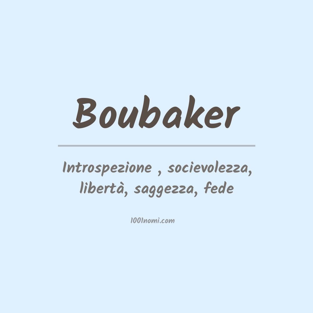 Significato del nome Boubaker Significato del nome Boubaker