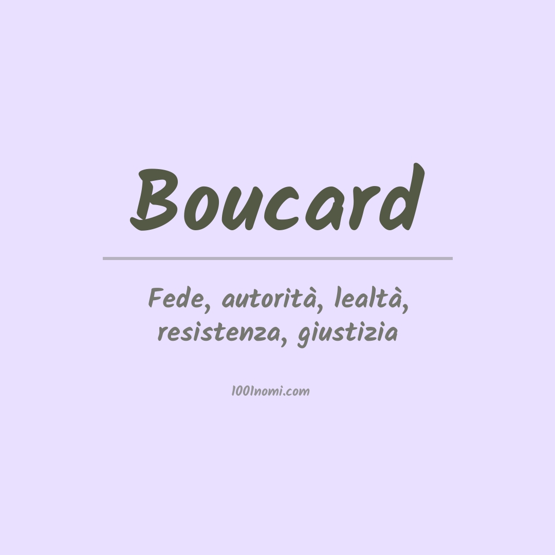 Significato del nome Boucard Significato del nome Boucard