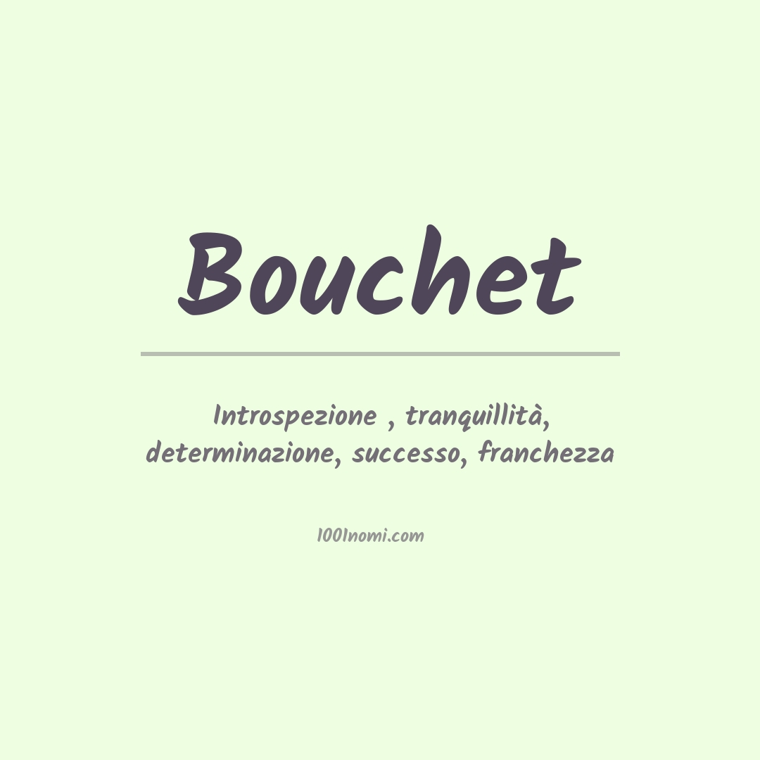 Significato del nome Bouchet