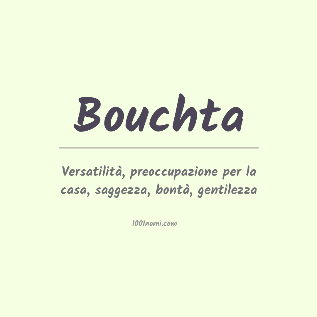 Significato del nome Bouchta Significato del nome Bouchta