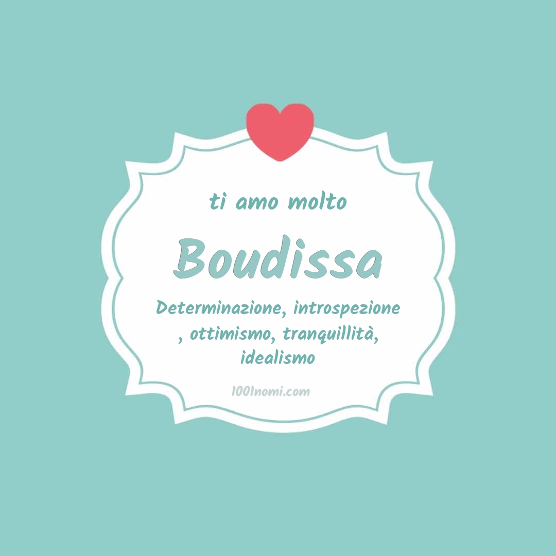 Ti amo molto Boudissa