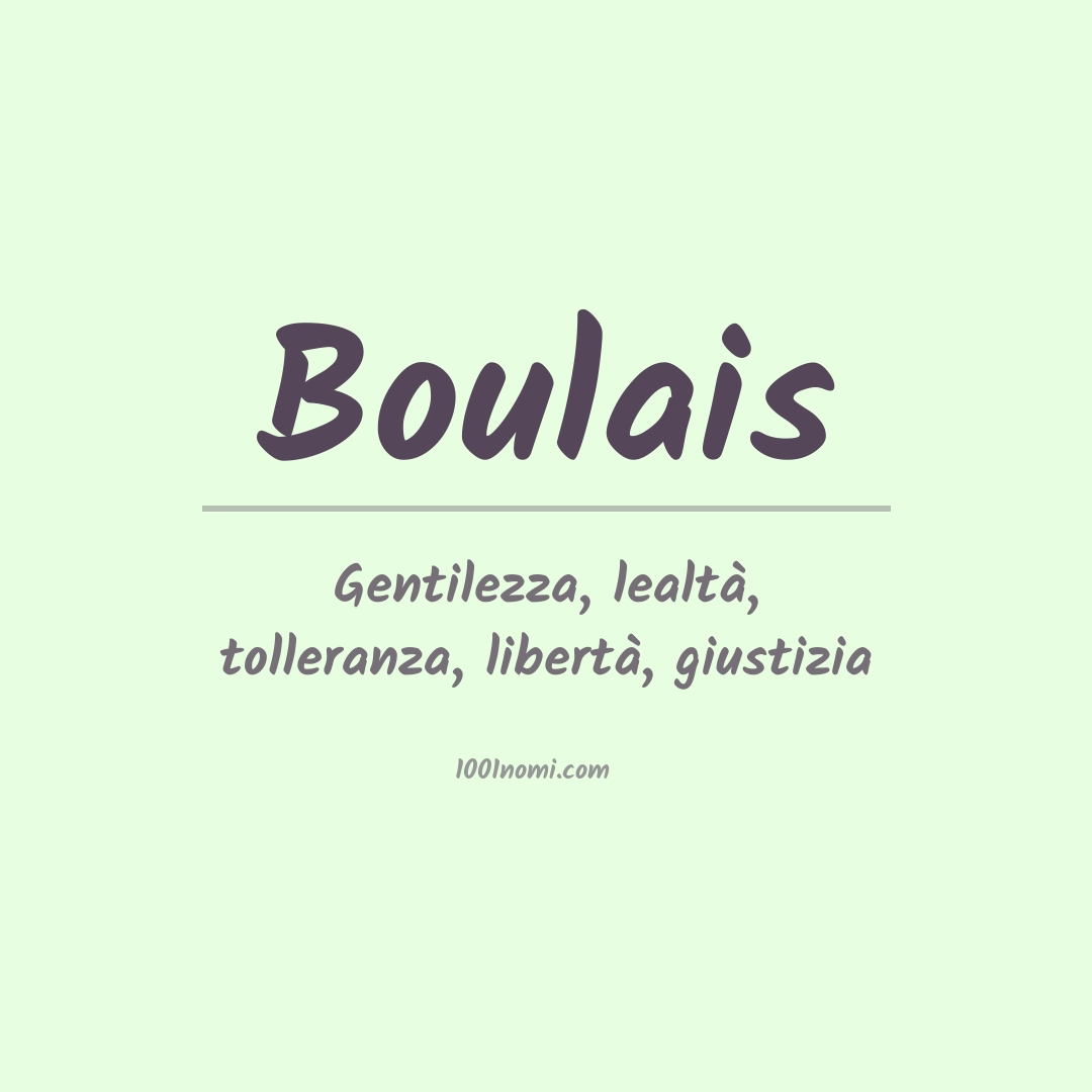 Significato del nome Boulais Significato del nome Boulais