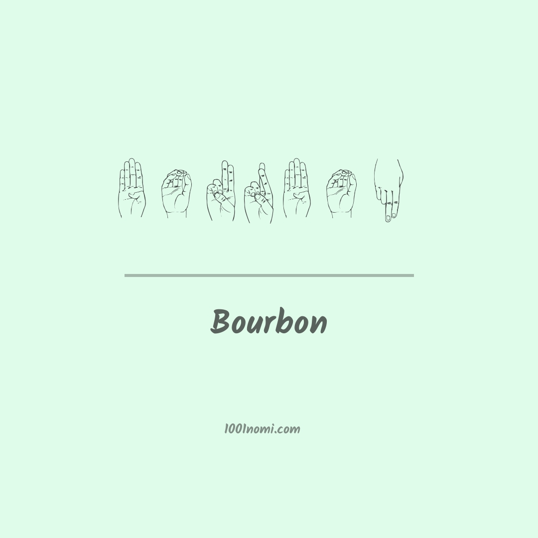 Bourbon nella lingua dei segni