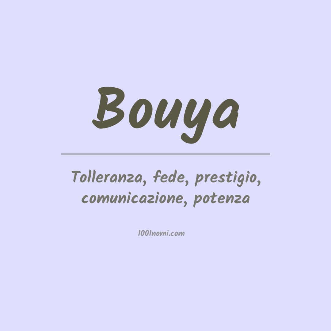 Significato del nome Bouya Significato del nome Bouya