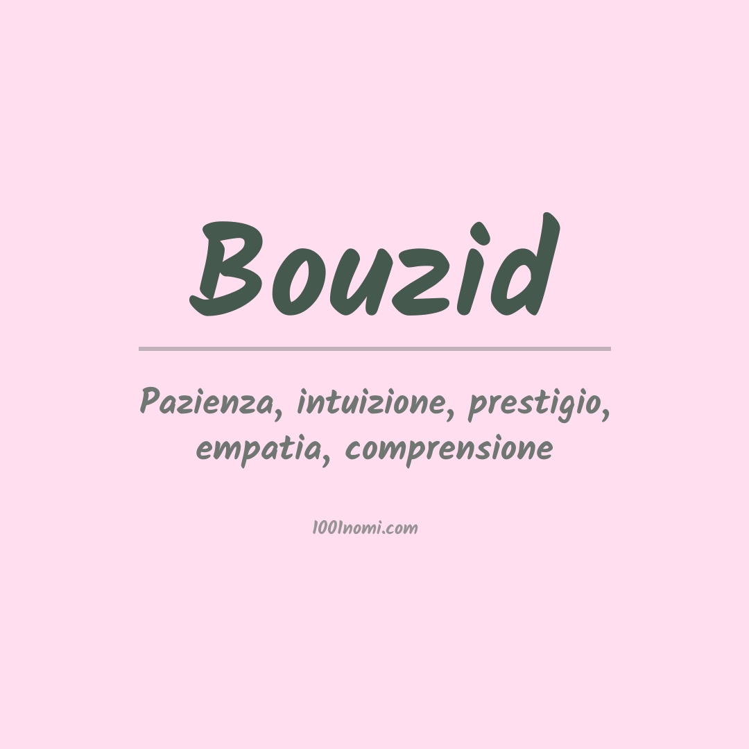 Significato del nome Bouzid Significato del nome Bouzid