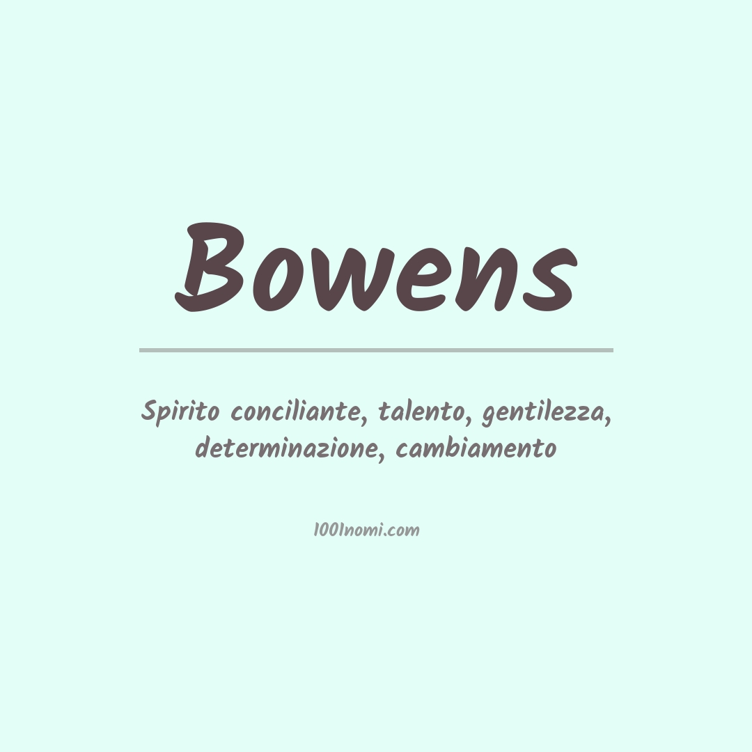 Significato del nome Bowens