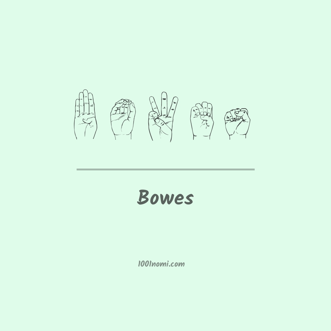 Bowes nella lingua dei segni