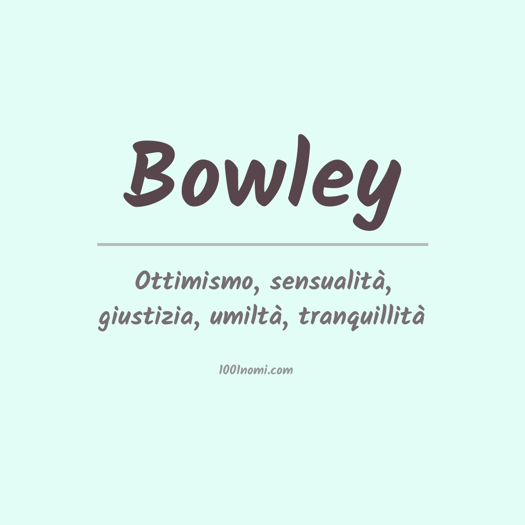 Significato del nome Bowley