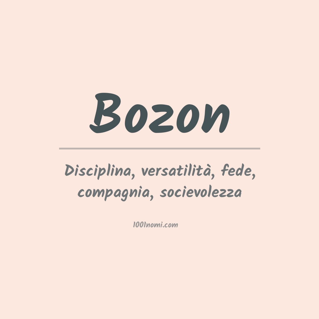 Significato del nome Bozon Significato del nome Bozon
