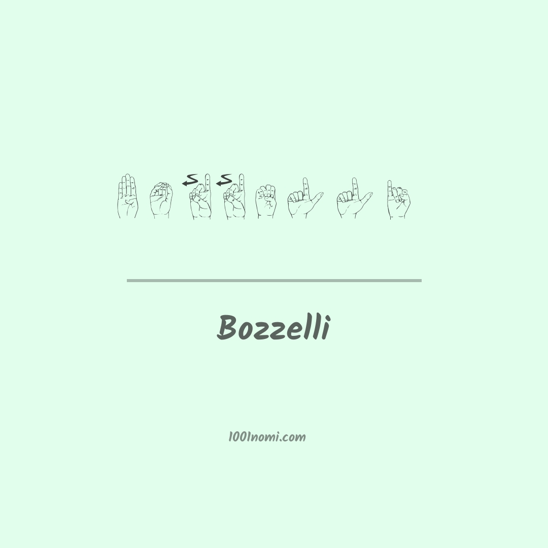Bozzelli nella lingua dei segni Bozzelli nella lingua dei segni