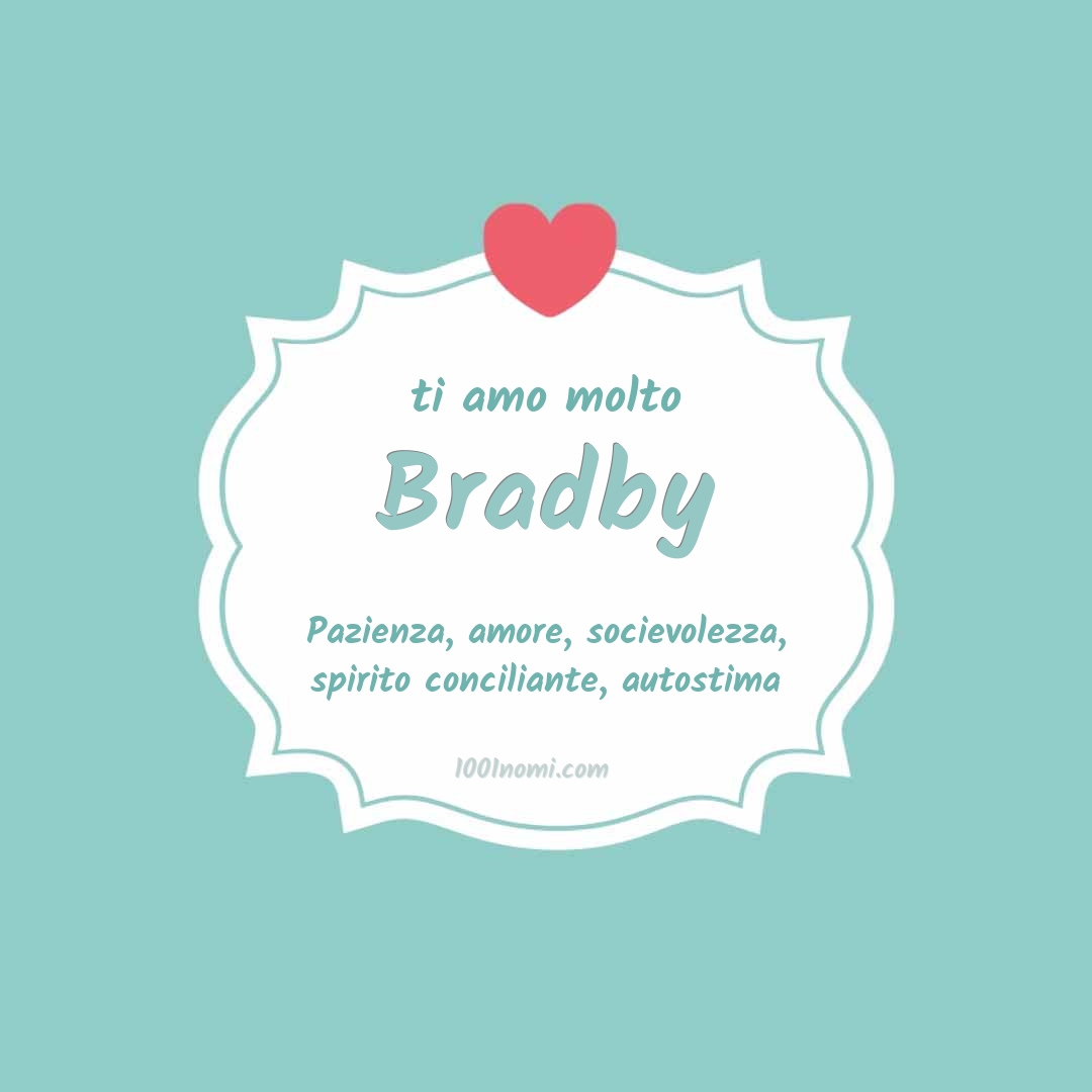 ti amo molto Bradby Ti amo molto Bradby