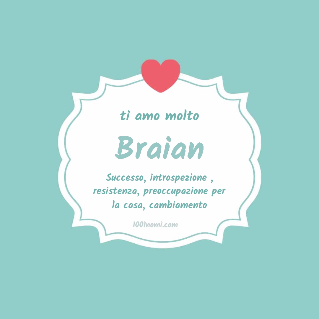 Ti amo molto Braian