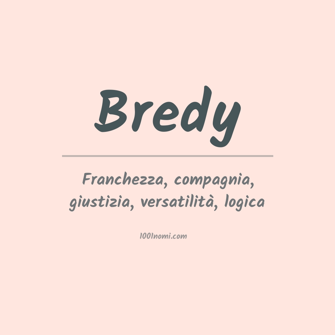 Significato del nome Bredy