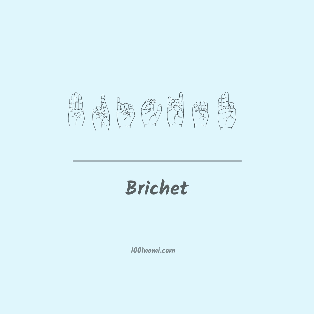 Brichet nella lingua dei segni Brichet nella lingua dei segni