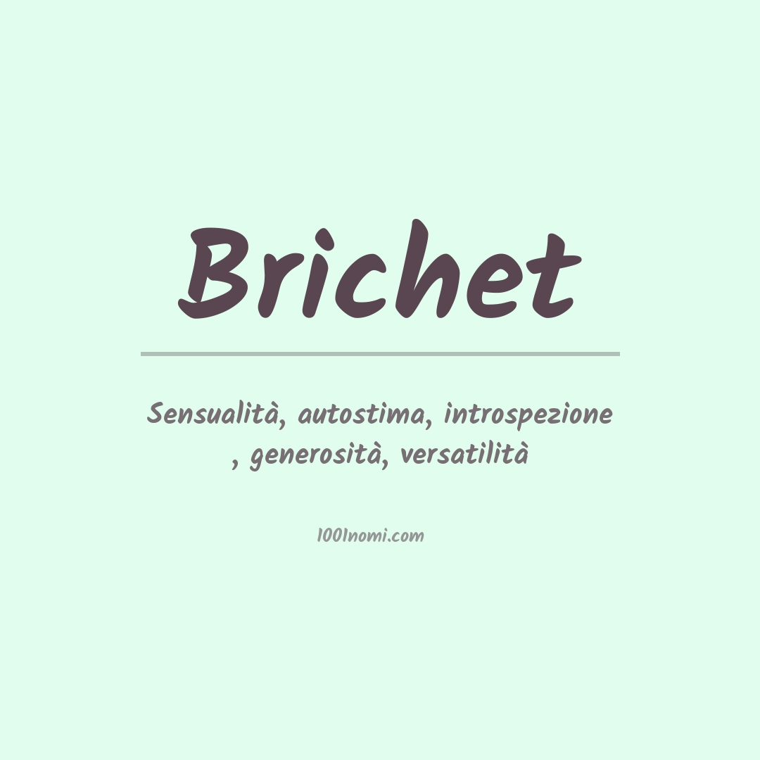 Significato del nome Brichet Significato del nome Brichet