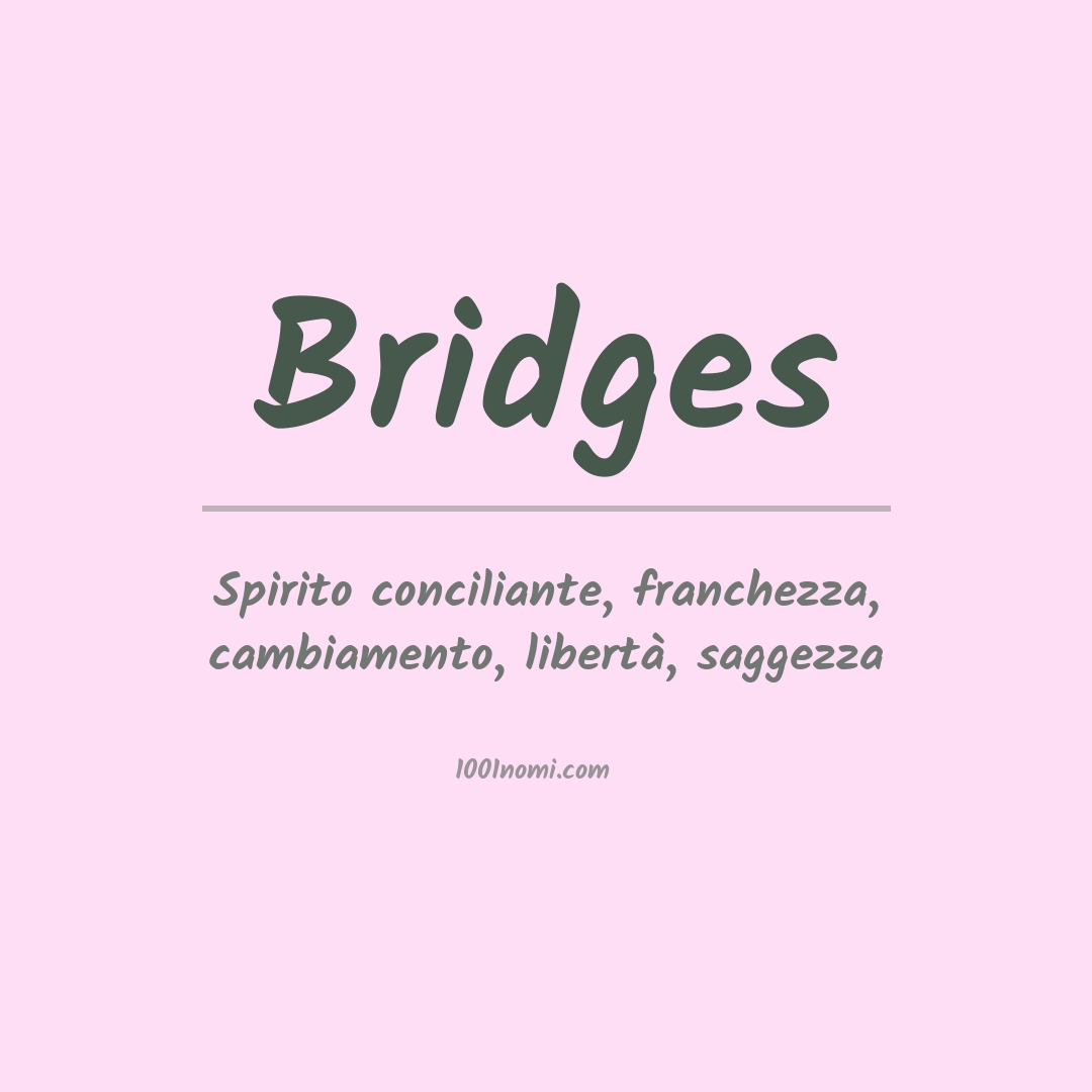 Significato del nome Bridges