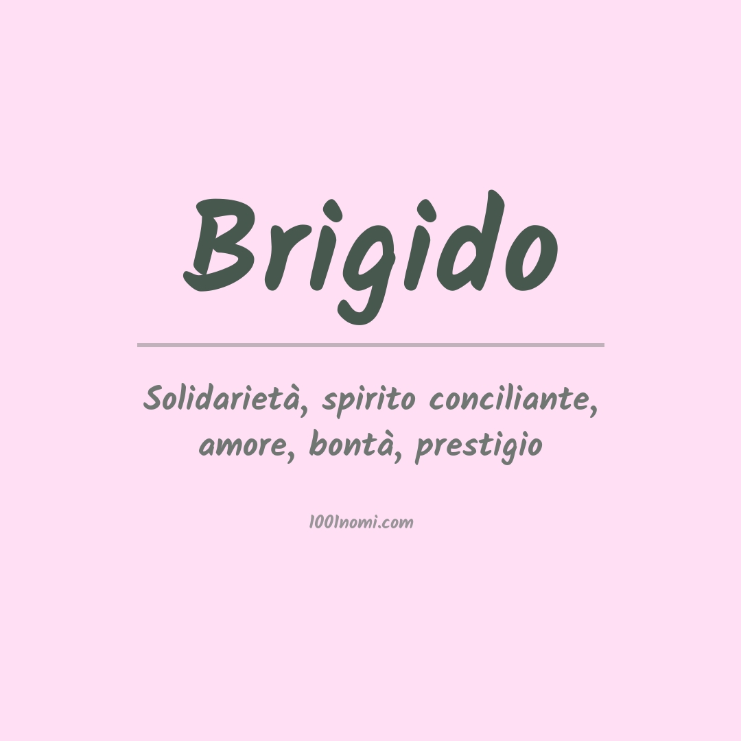 Significato del nome Brigido