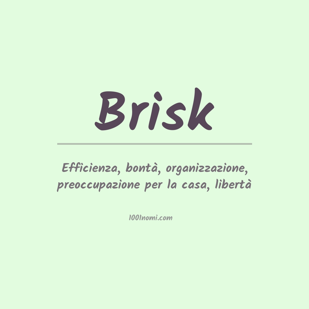 Significato del nome Brisk