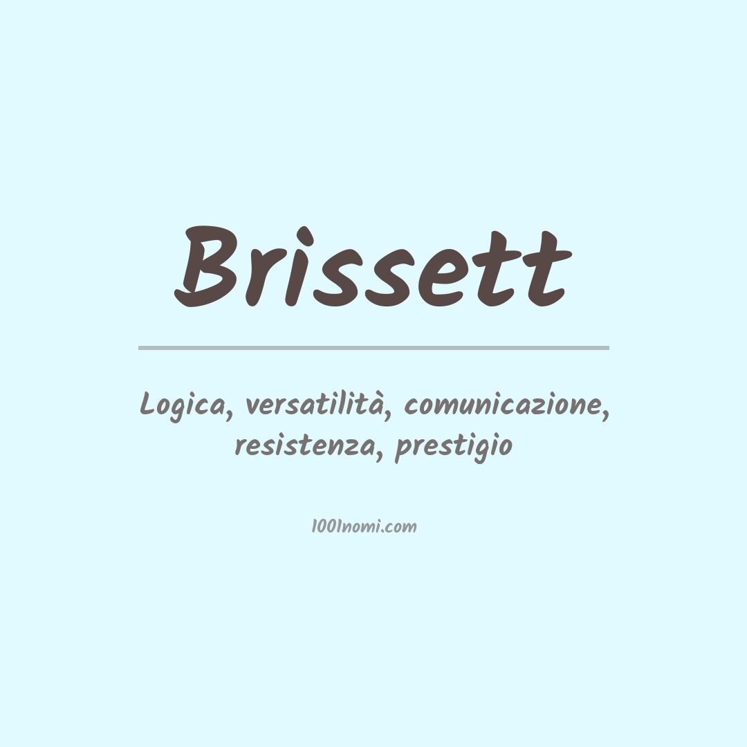 Significato del nome Brissett Significato del nome Brissett