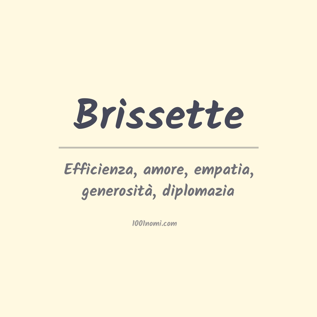 Significato del nome Brissette Significato del nome Brissette