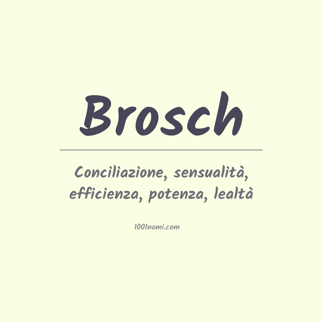 Significato del nome Brosch