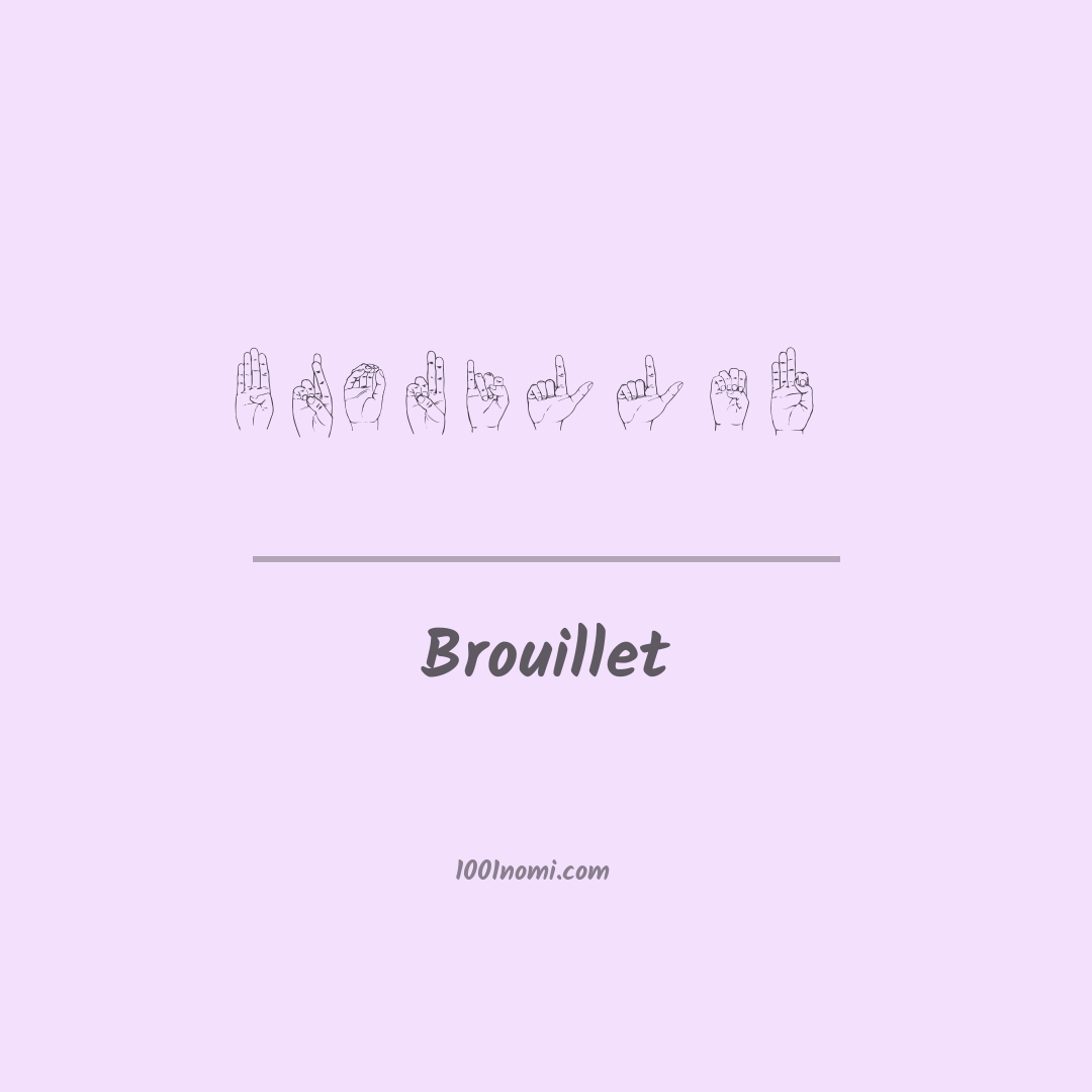 Brouillet nella lingua dei segni Brouillet nella lingua dei segni