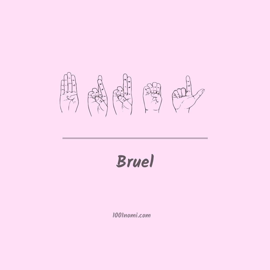 Bruel nella lingua dei segni Bruel nella lingua dei segni
