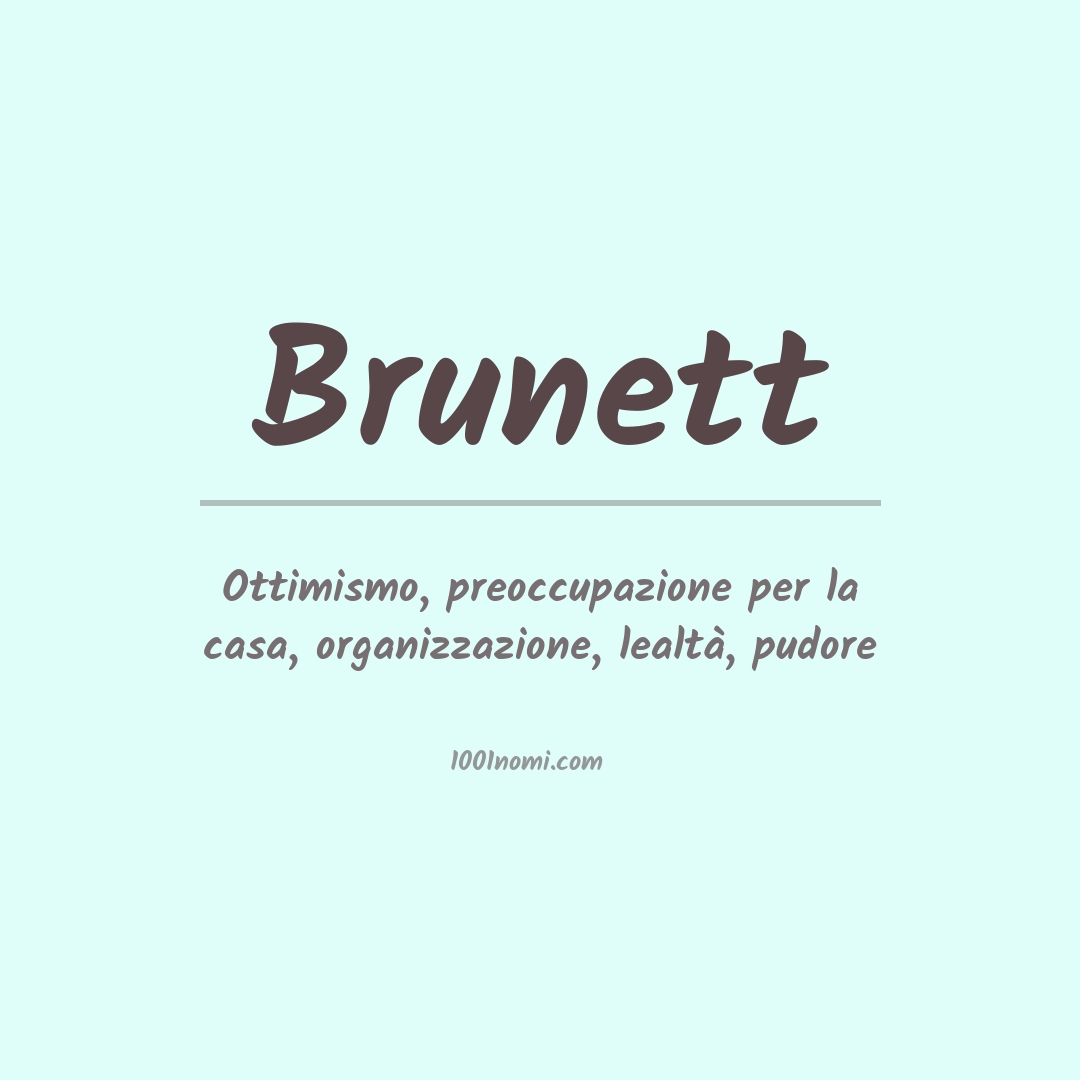 Significato del nome Brunett