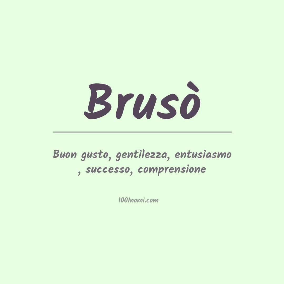 Significato del nome Brusò Significato del nome Brusò