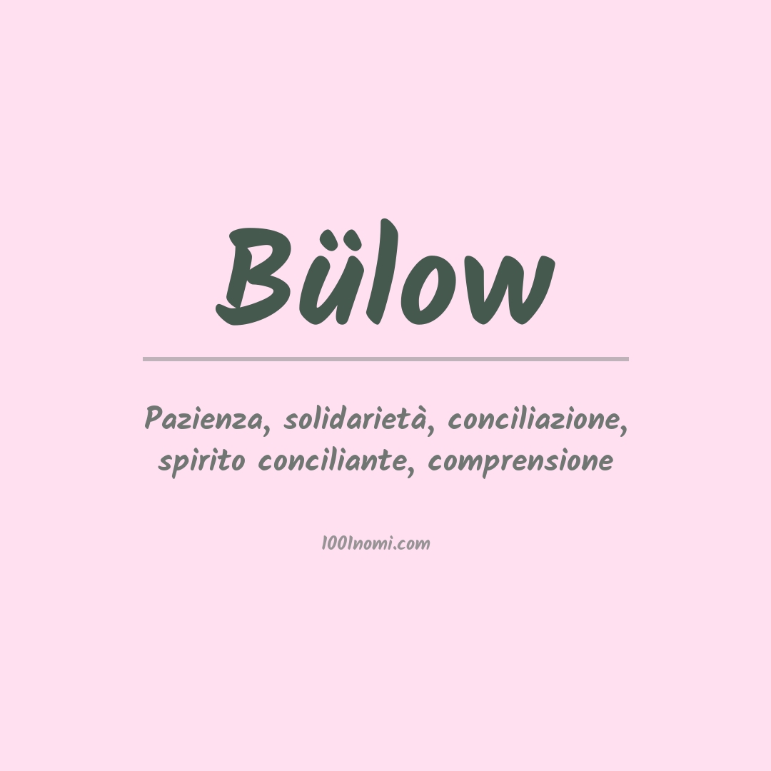 Significato del nome Bülow