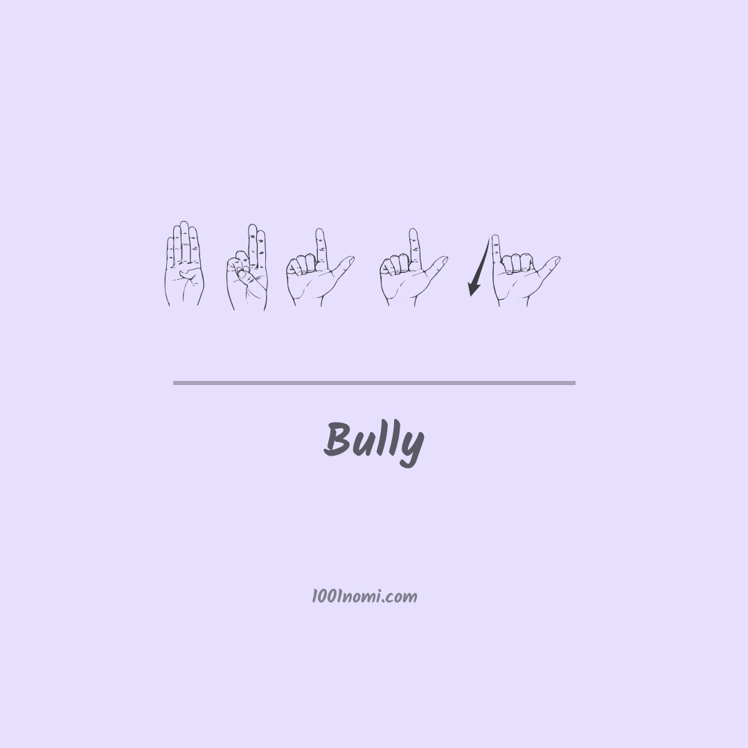 Bully nella lingua dei segni