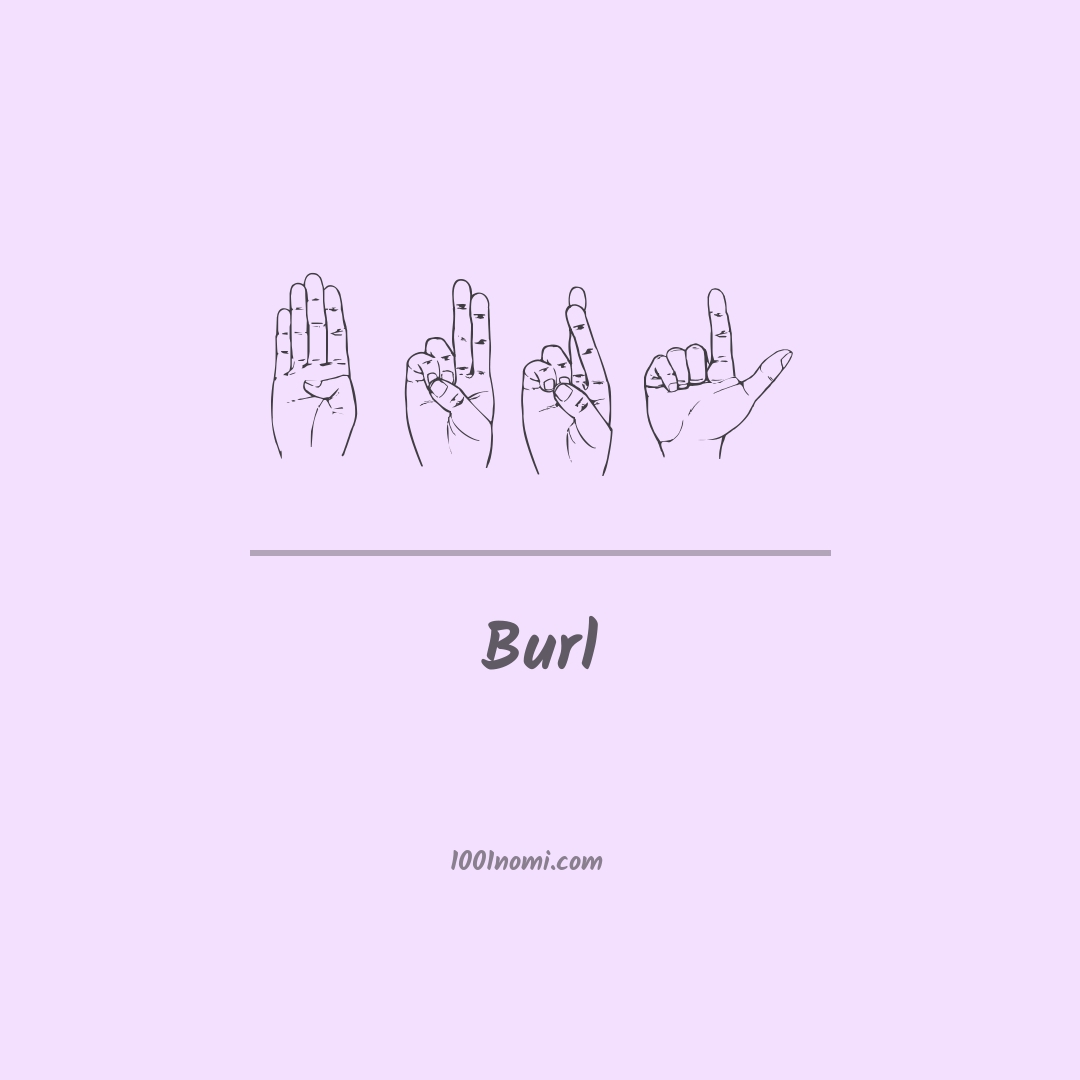 Burl nella lingua dei segni