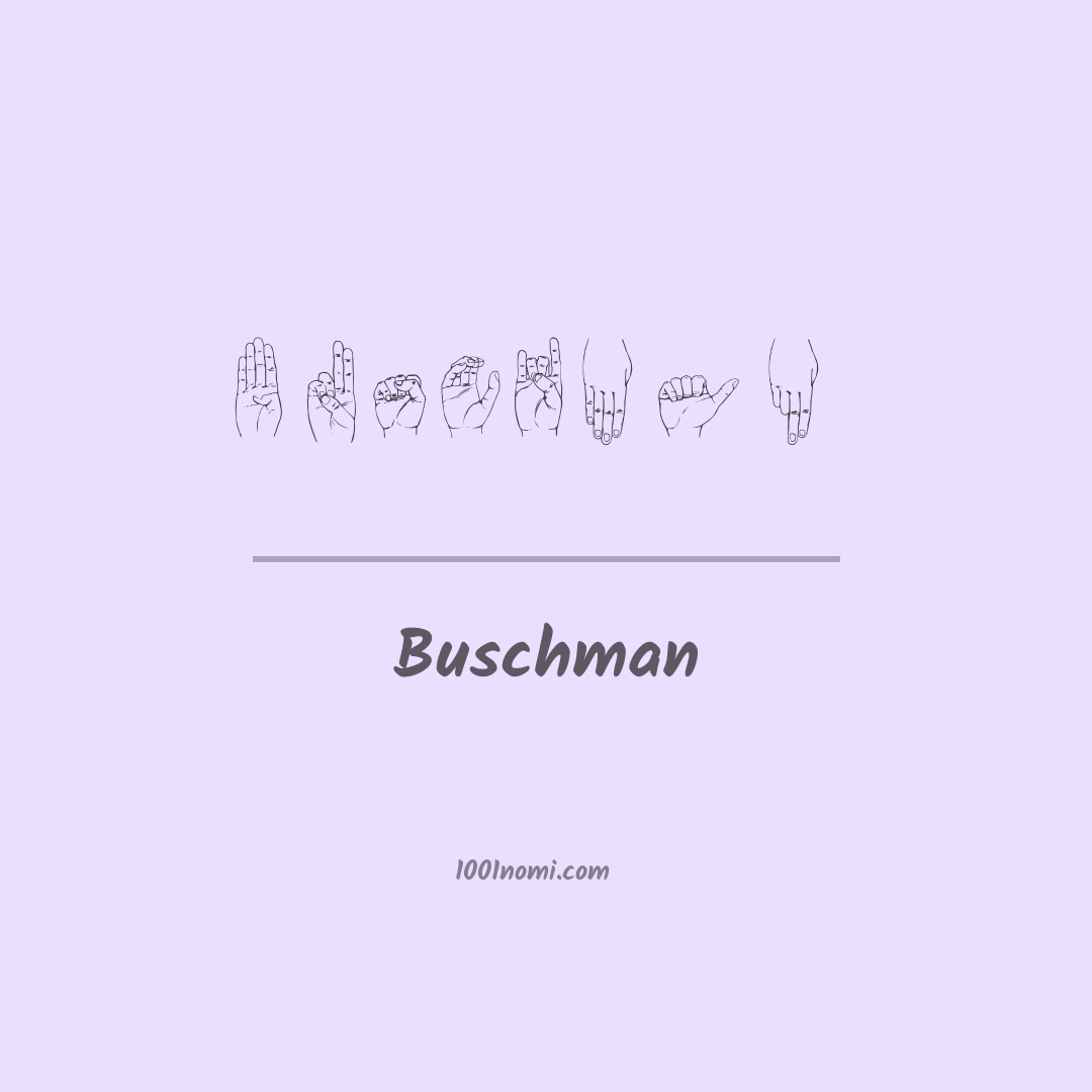 Buschman nella lingua dei segni