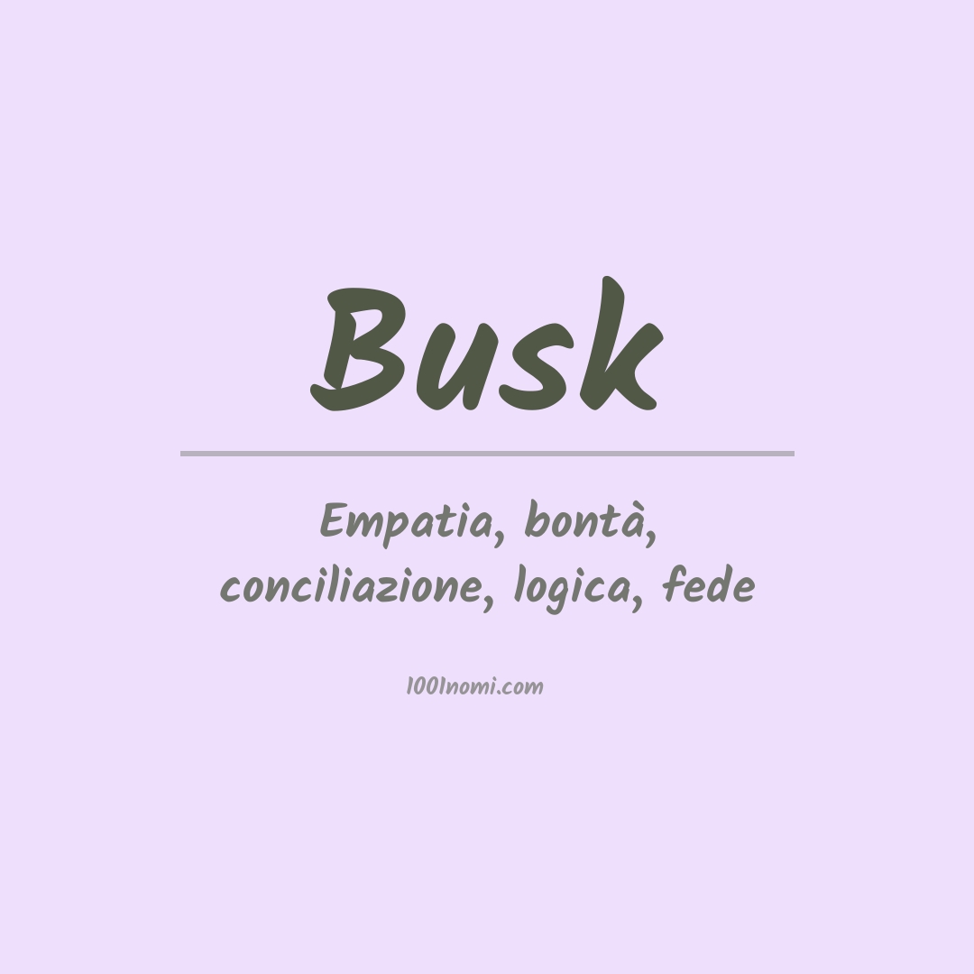 Significato del nome Busk