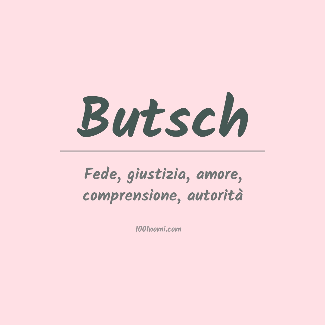 Significato del nome Butsch