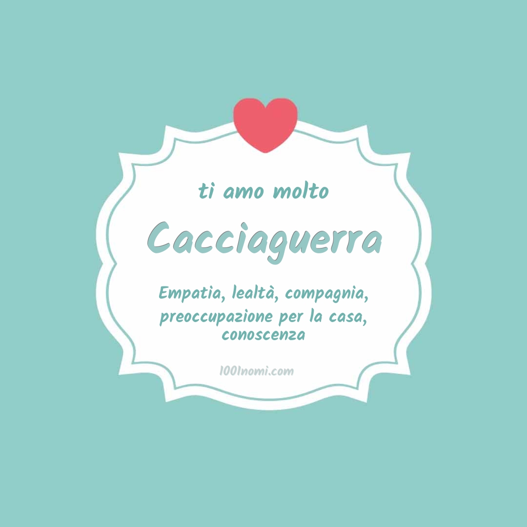 Ti amo molto Cacciaguerra