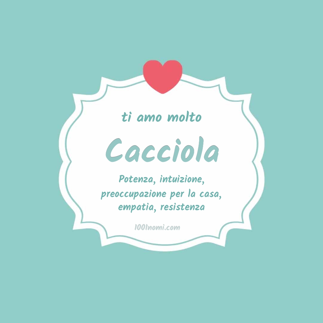 Ti amo molto Cacciola