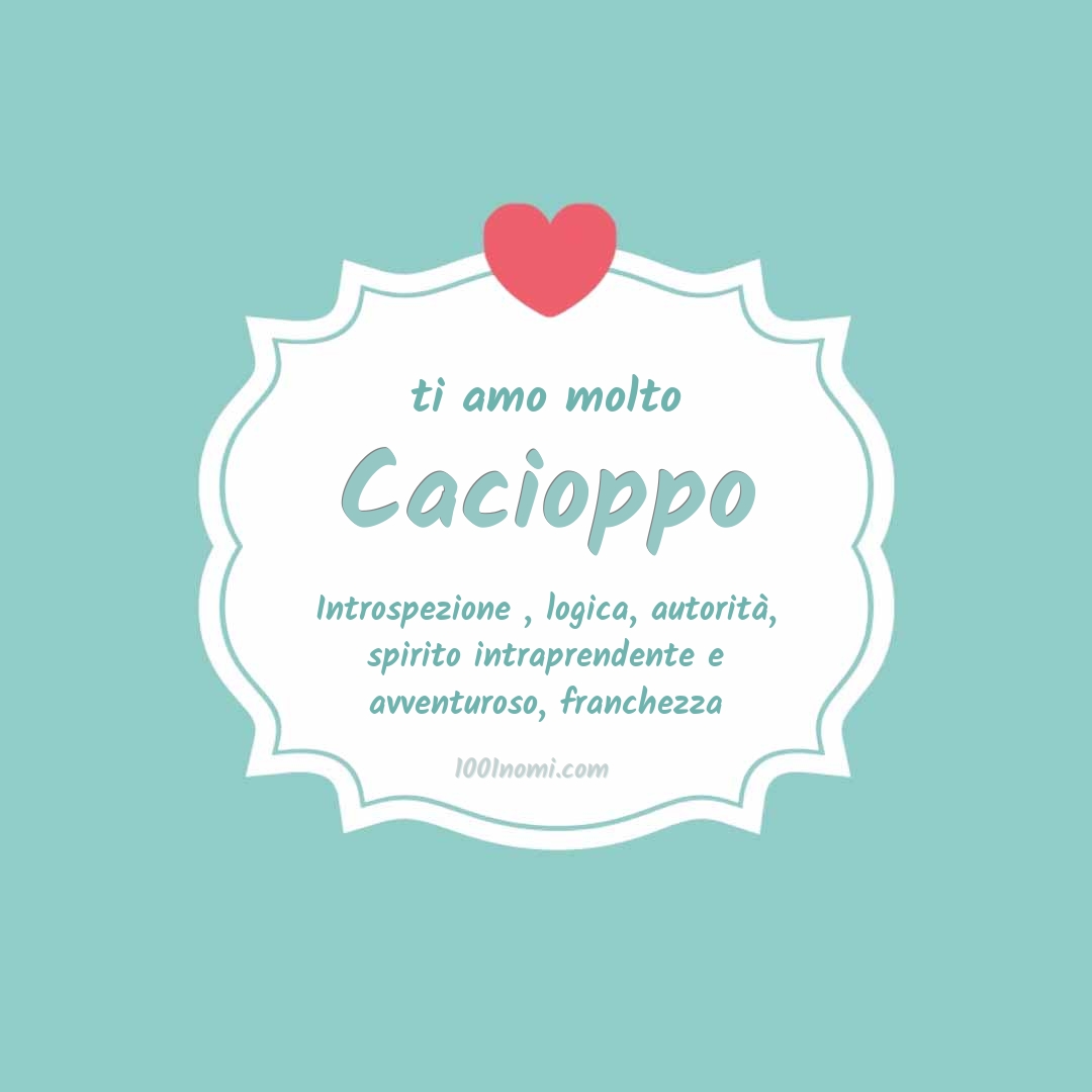 Ti amo molto Cacioppo