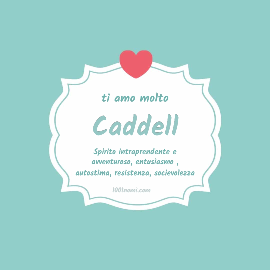 ti amo molto Caddell Ti amo molto Caddell