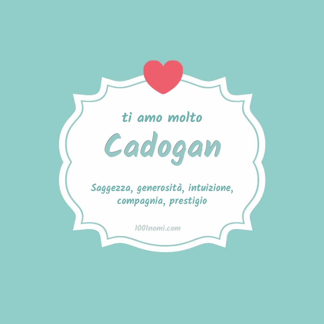 ti amo molto Cadogan Ti amo molto Cadogan