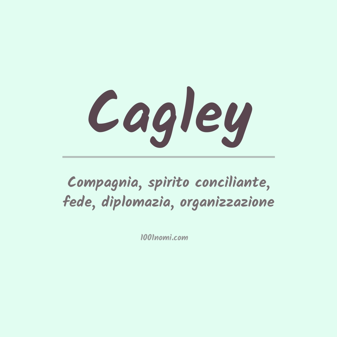 Significato del nome Cagley