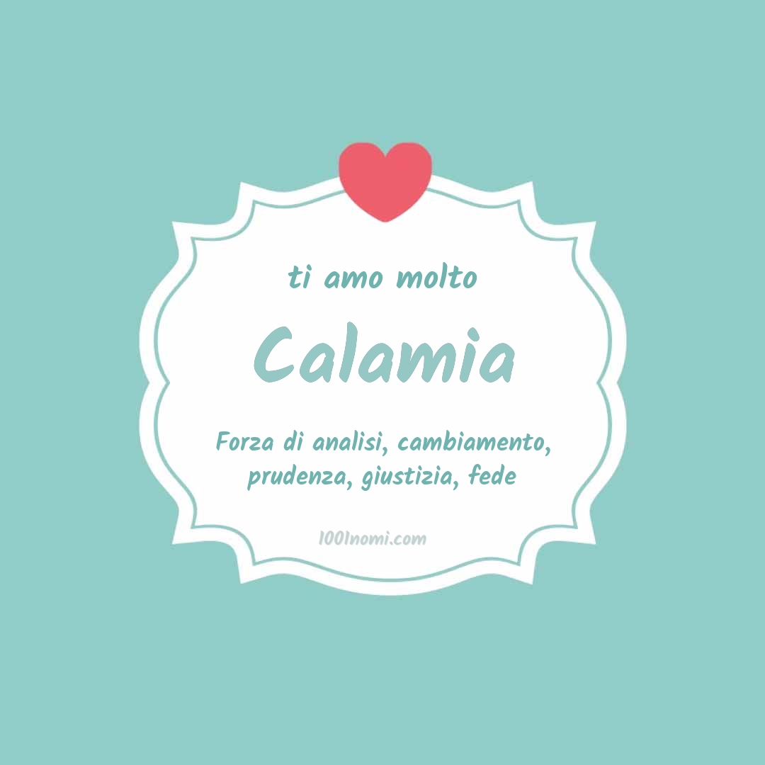 ti amo molto Calamia Ti amo molto Calamia