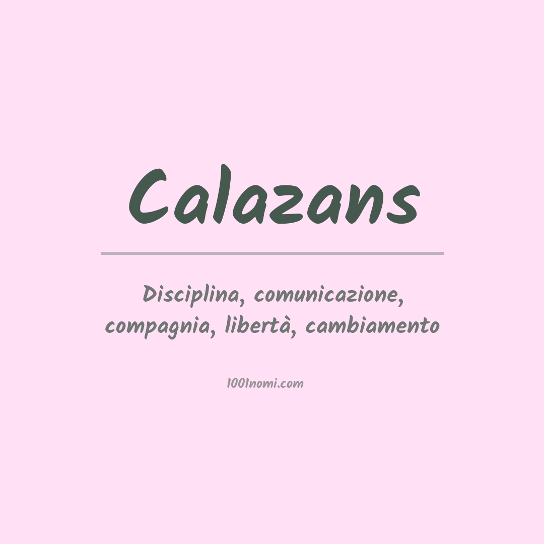 Significato del nome Calazans Significato del nome Calazans
