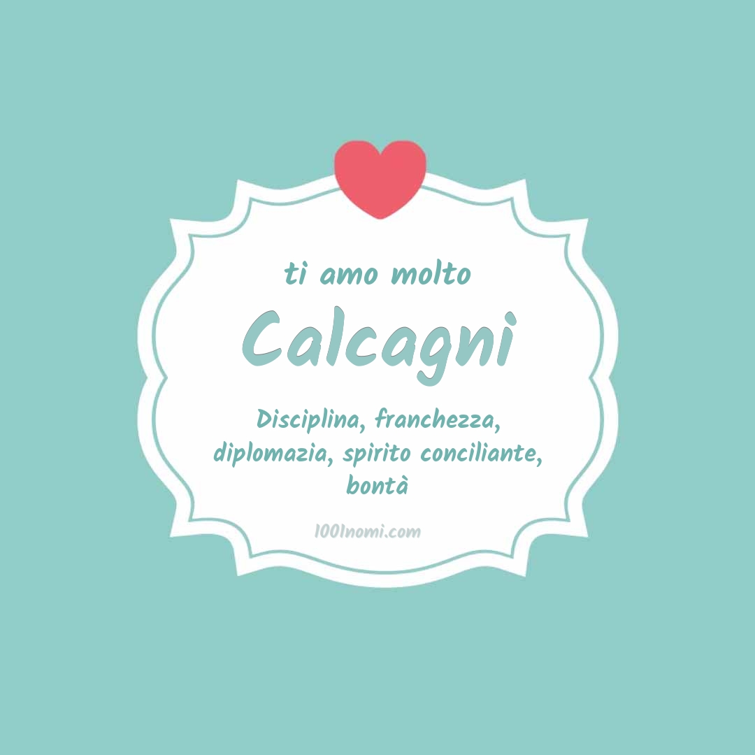 Ti amo molto Calcagni