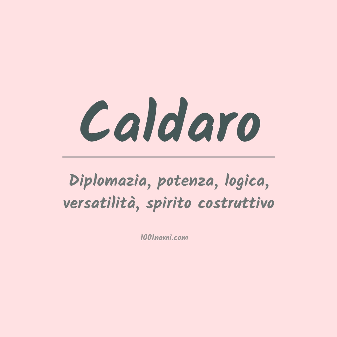 Significato del nome Caldaro Significato del nome Caldaro