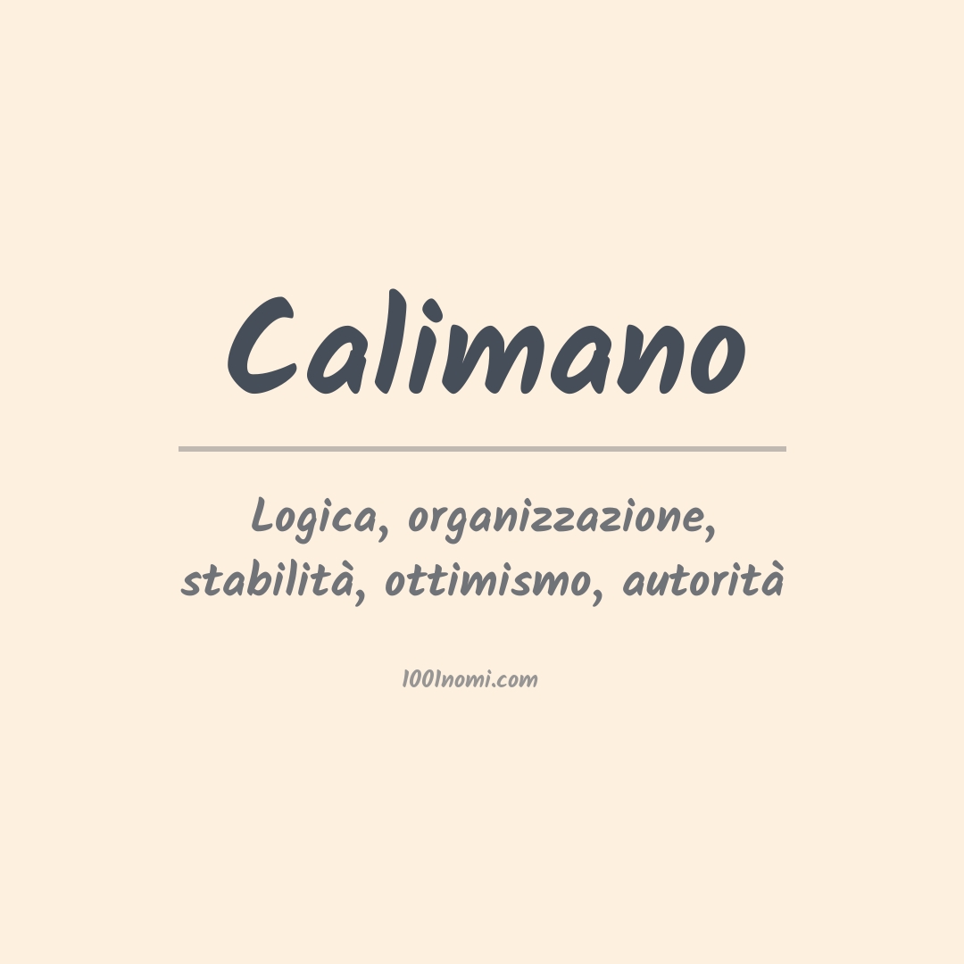 Significato del nome Calimano Significato del nome Calimano