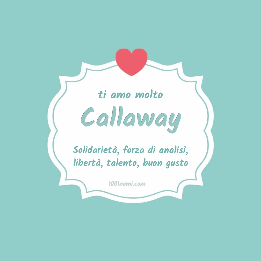 ti amo molto Callaway Ti amo molto Callaway