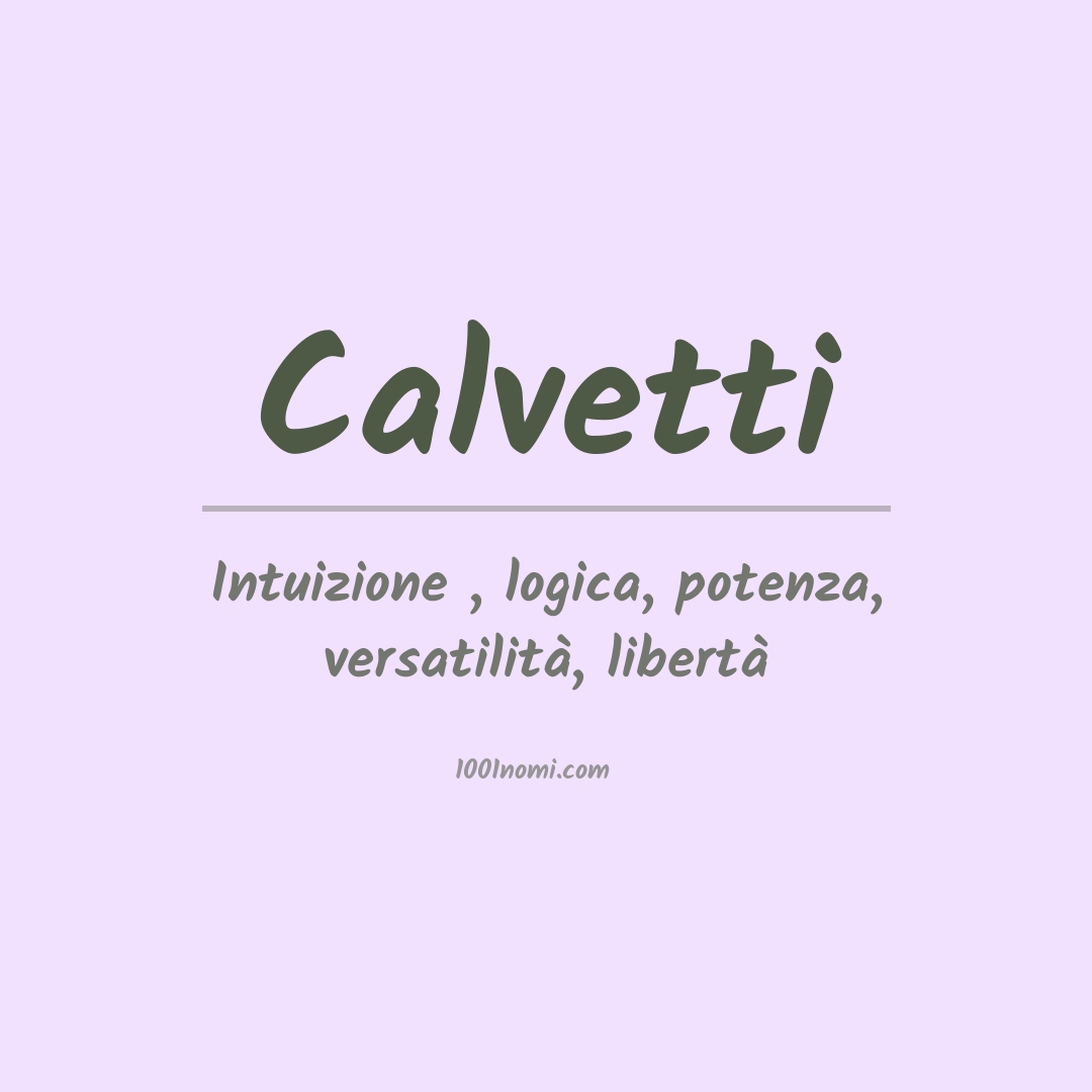 Significato del nome Calvetti