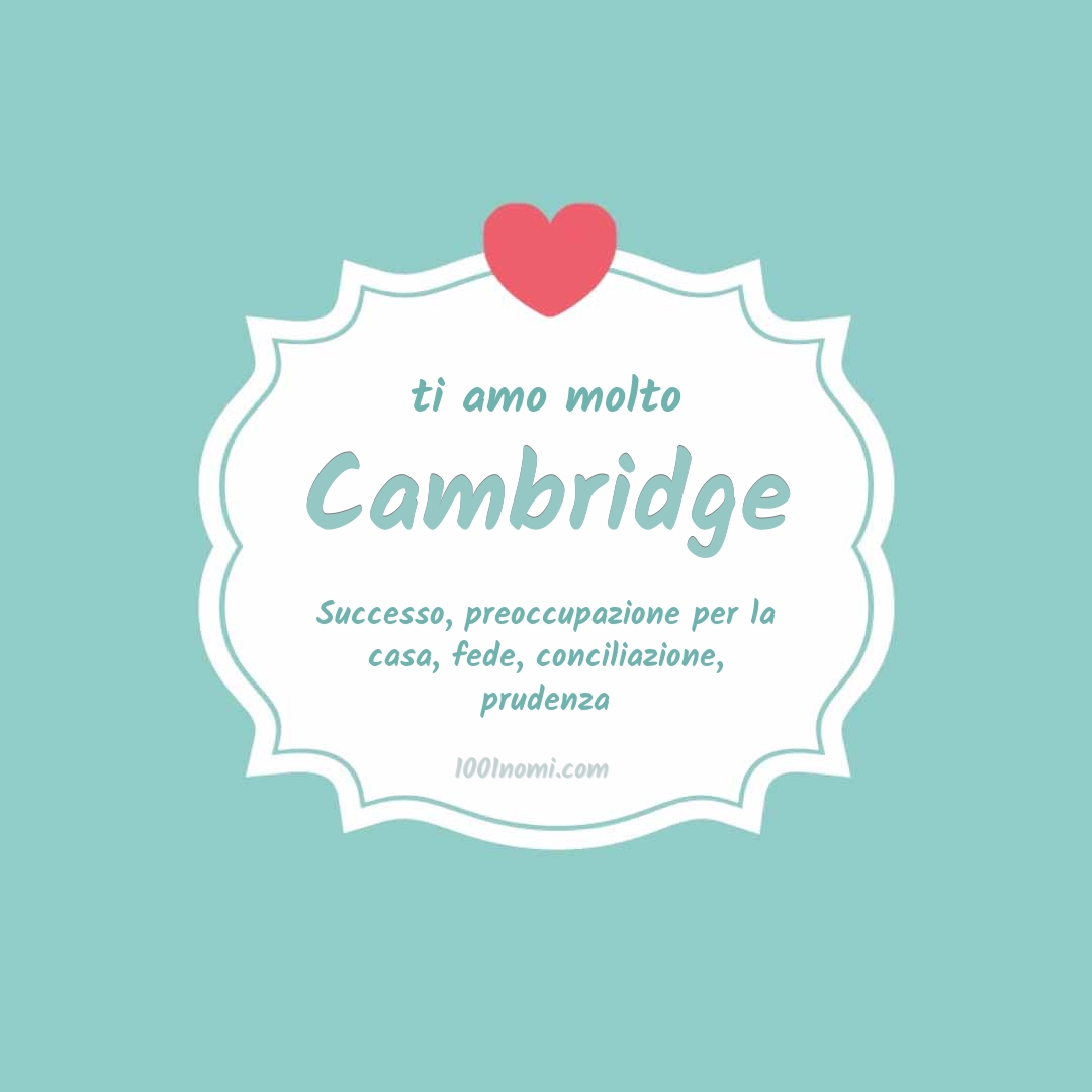 Ti amo molto Cambridge